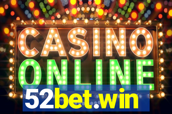 52bet.win