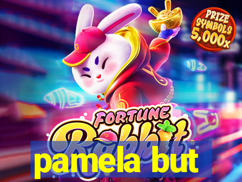 pamela but