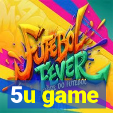 5u game