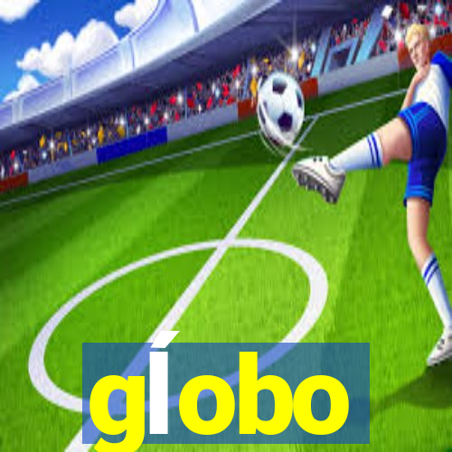 gĺobo
