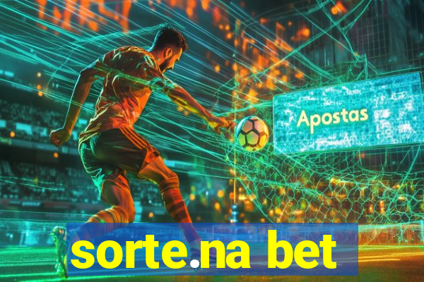 sorte.na bet