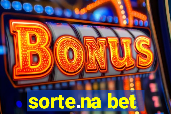 sorte.na bet