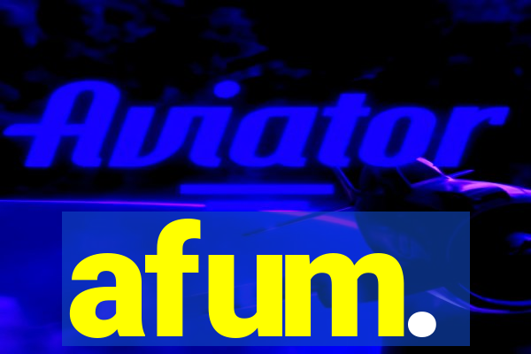 afum.