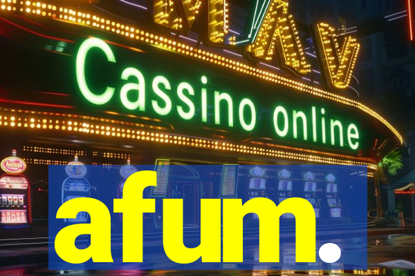 afum.