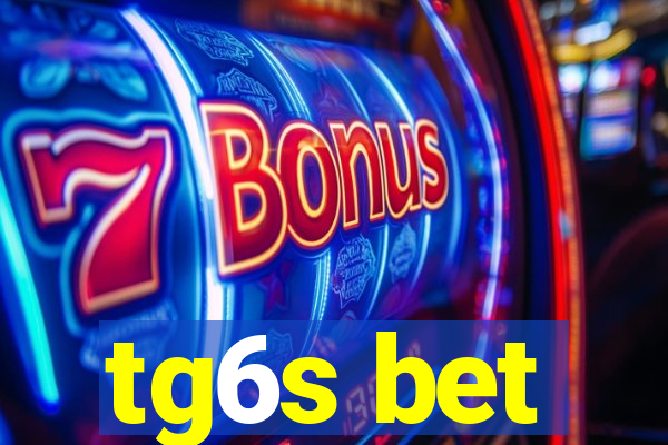 tg6s bet