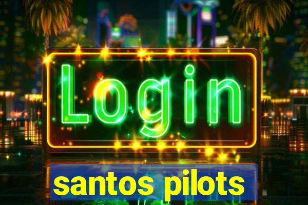 santos pilots