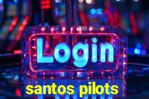 santos pilots