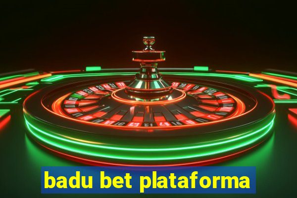 badu bet plataforma