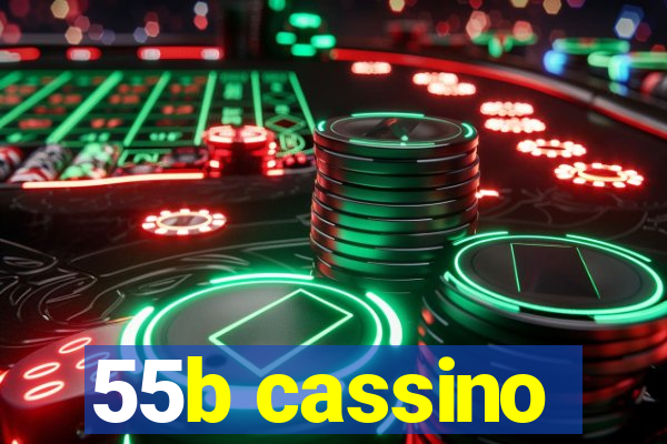55b cassino