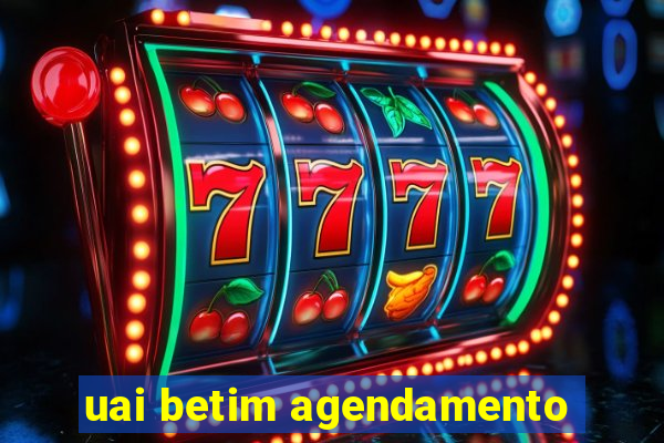 uai betim agendamento