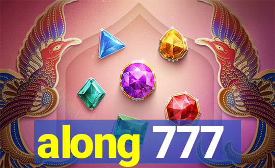 along 777