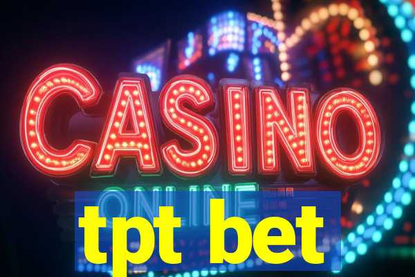 tpt bet