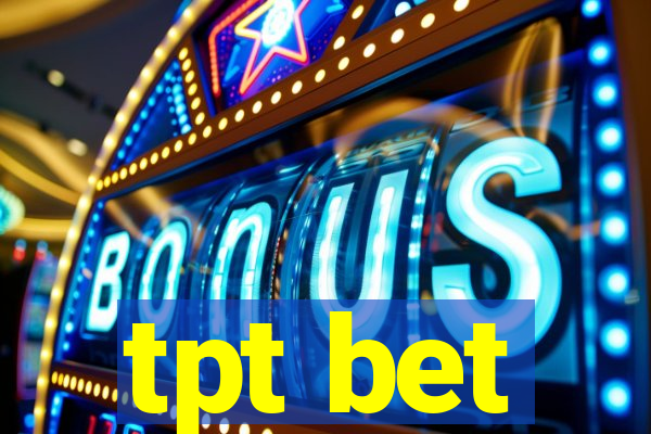 tpt bet
