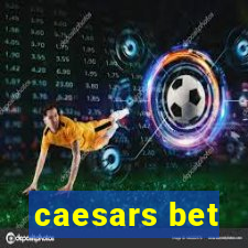 caesars bet