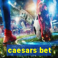 caesars bet