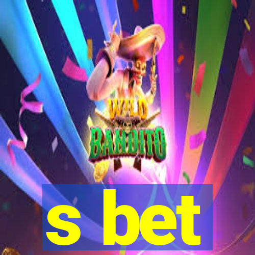 s bet