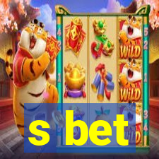 s bet