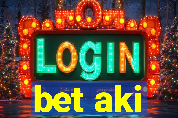 bet aki