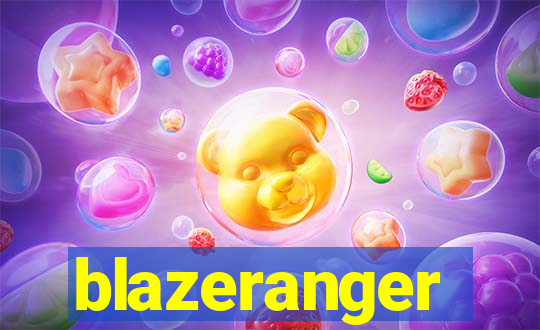 blazeranger