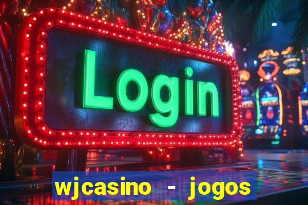 wjcasino - jogos slots premium