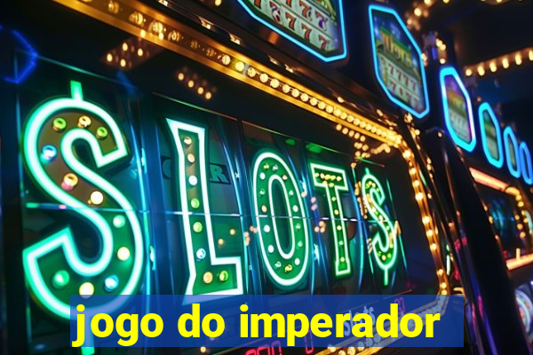 jogo do imperador
