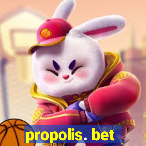 propolis. bet
