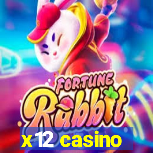 x12 casino