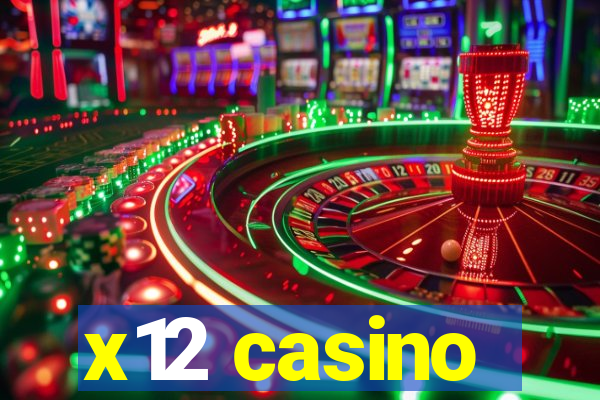 x12 casino