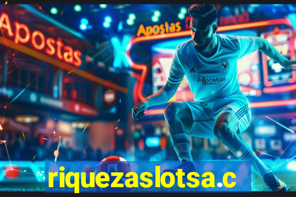 riquezaslotsa.com