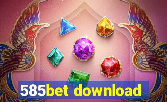 585bet download