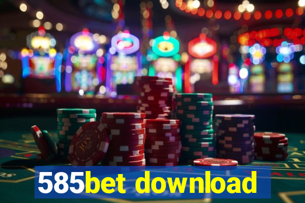 585bet download