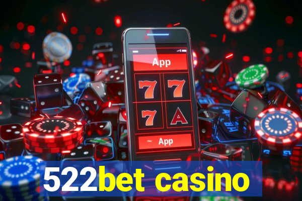 522bet casino