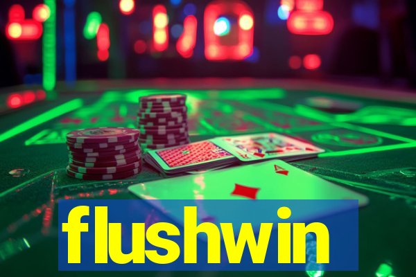 flushwin