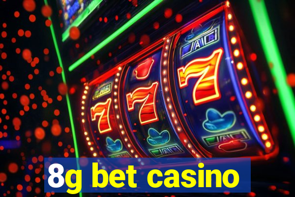 8g bet casino