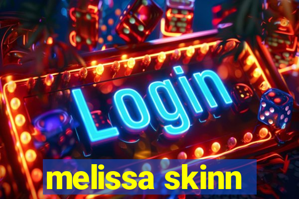 melissa skinn