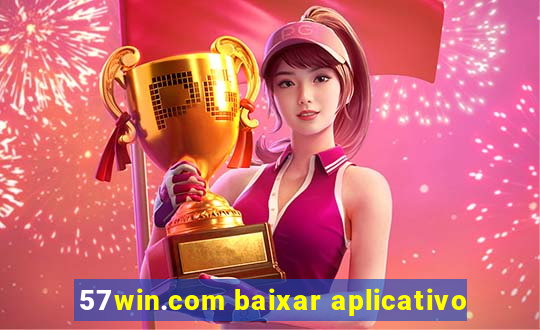 57win.com baixar aplicativo