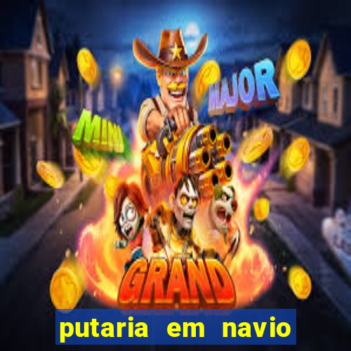 putaria em navio de cruzeiro