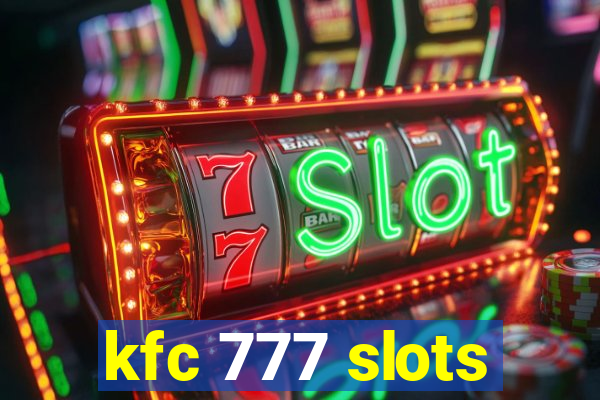 kfc 777 slots