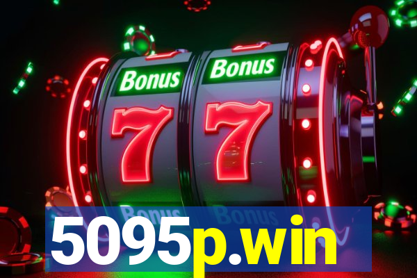 5095p.win