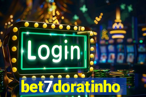 bet7doratinho