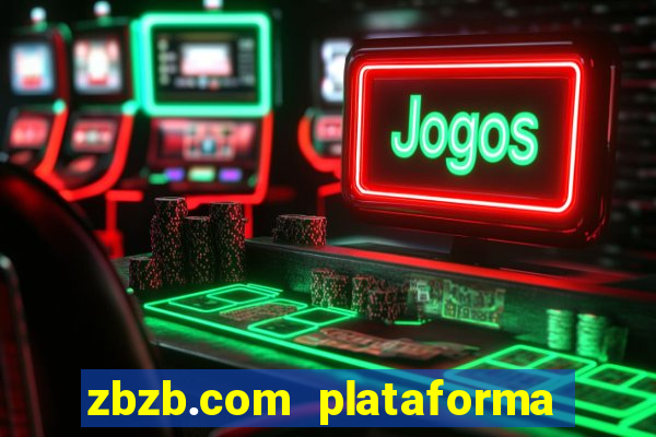 zbzb.com plataforma de jogos
