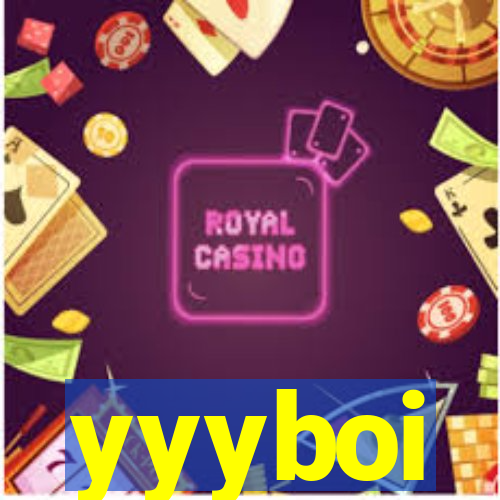 yyyboi