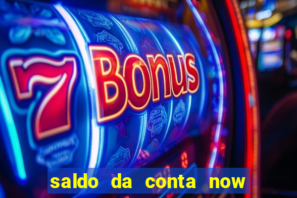 saldo da conta now big win