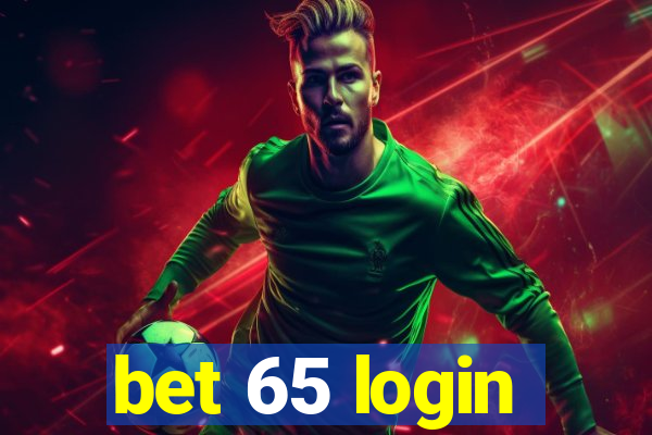 bet 65 login