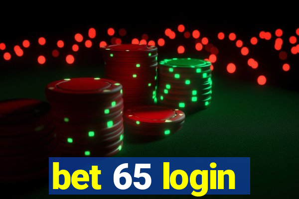 bet 65 login