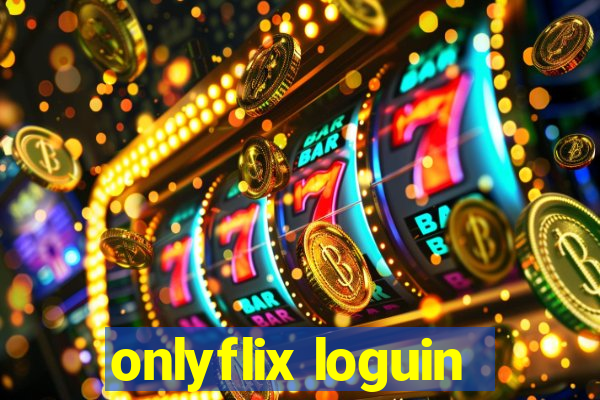 onlyflix loguin