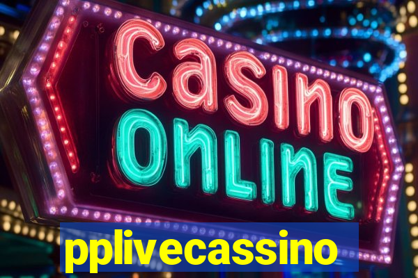 pplivecassino