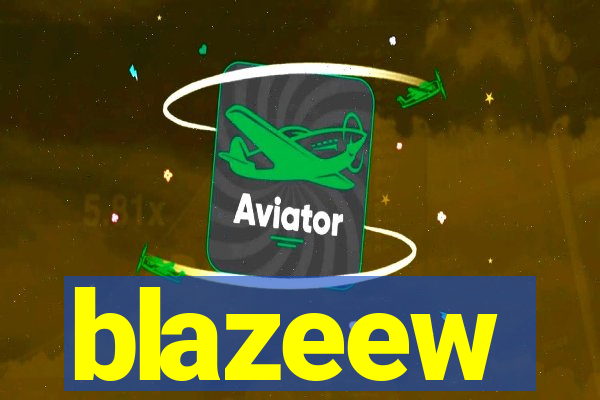 blazeew