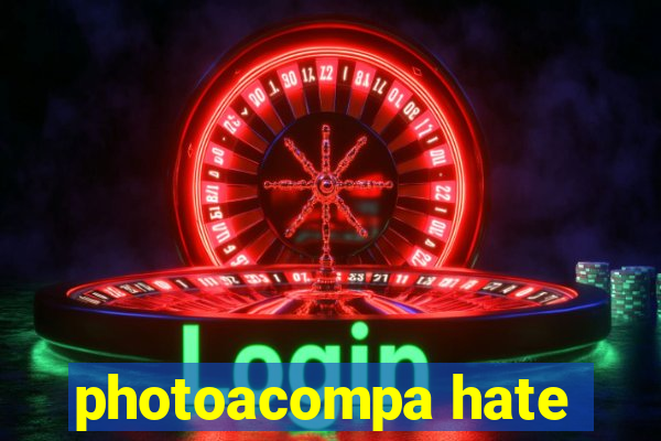 photoacompa hate