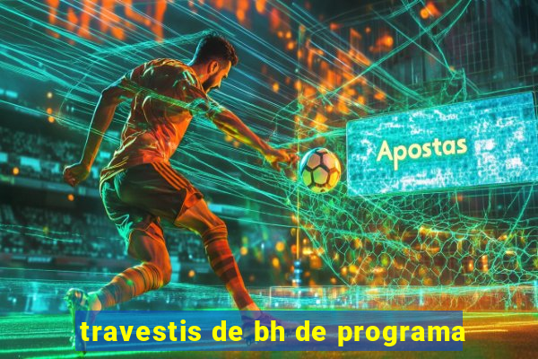 travestis de bh de programa